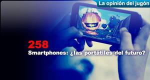La Opinión del Jugón Smartphones: ¿las portátiles del futuro?