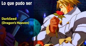 Lo que pudo ser DarkSeed (Dragons Heaven)