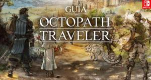 Guía Octopath Traveler