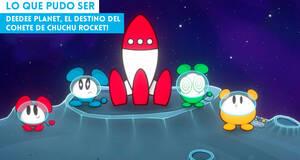 Lo que pudo ser DeeDee Planet, el destino del cohete de ChuChu Rocket!