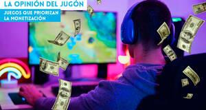 La�Opini�n�del�Jug�n Juegos que priorizan la monetizaci�n
