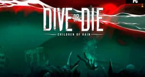 DIVE or DIE - Children of Rain - Análisis