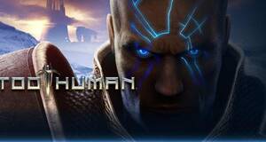 Especial Too Human