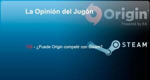 La�Opini�n�del�Jug�n �Puede Origin competir con Steam?