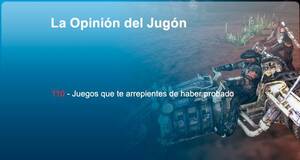 La�Opini�n�del�Jug�n Juegos que te arrepientes de haber probado