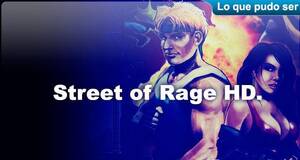 Lo que pudo ser Streets of Rage HD