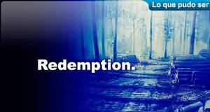 Lo que pudo ser Redemption (Project Jelena)
