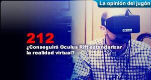 La�Opini�n�del�Jug�n �Conseguir� Oculus Rift estandarizar la realidad virtual?