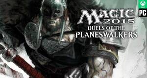 Magic 2015: Duels of the Planeswalkers - Análisis