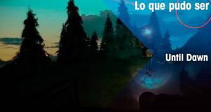 Lo que pudo ser Until Dawn en PlayStation 3