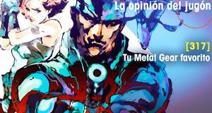 La�Opini�n�del�Jug�n Tu Metal Gear favorito