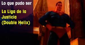 Lo que pudo ser Justice League (Double Helix)