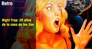 Retro Night Trap: 25 aos de la casa de los los