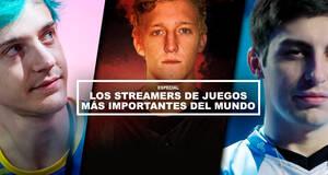 Los streamers de juegos m�s importantes del mundo