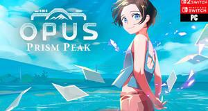 OPUS: Prism Peak - Impresiones