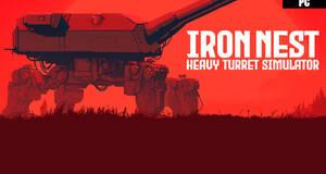 IRON NEST: Heavy Turret Simulator - Análisis
