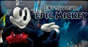 Creando Epic Mickey