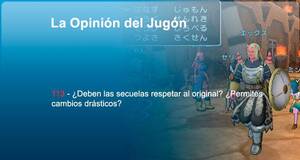 La�Opini�n�del�Jug�n �Deben las secuelas respetar al original? �Permites cambios dr�sticos?