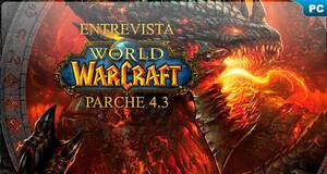 El parche 4.3 de World of Warcraft