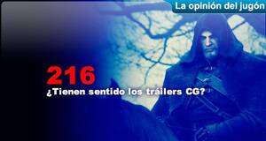 La Opinión del Jugón ¿Tienen sentido los tráilers CG?