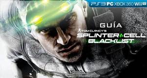 Guía Splinter Cell: Blacklist