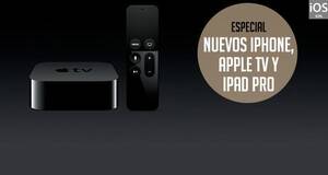 Nuevos iPhone, Apple TV y iPad Pro