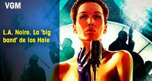 Vandal Game Music L.A. Noire. La big band de los Hale