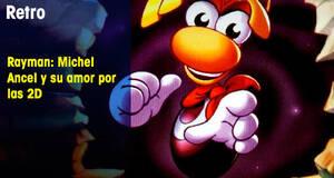 Retro Rayman: Michel Ancel y su amor por las 2D