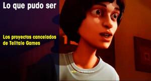 Lo que pudo ser Los proyectos cancelados de Telltale Games