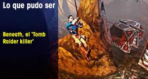 Lo que pudo ser Beneath, el 'Tomb Raider killer'