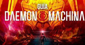 Guía Daemon X Machina