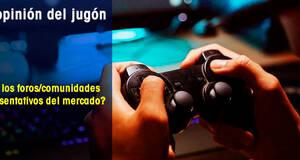 La�Opini�n�del�Jug�n �Son los foros/comunidades representativos del mercado?