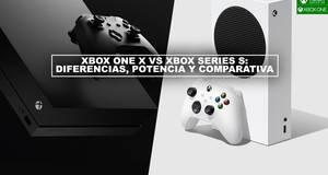 Xbox One X vs Xbox Series S: diferencias, potencia y comparativa