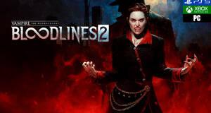 Vampire: The Masquerade - Bloodlines 2 - Impresiones