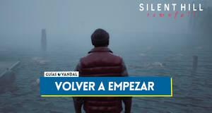 Gu�a Volver a empezar al 100% en Silent Hill Townfall