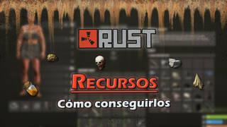 Rust: TODOS los Recursos, cómo conseguirlos y para qué sirven