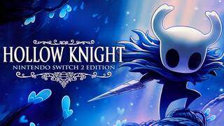 Hollow Knight tendrá una edición mejorada para Nintendo Switch 2 con actualización gratuita