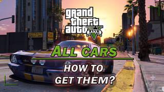 ALL GTA 5 Cars and How to Get Them