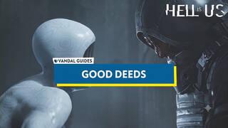 All Good Deeds in Hell is Us: How to Complete Them and Rewards