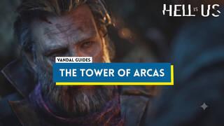 Hell is Us: Arcas Spire 100% Walkthrough