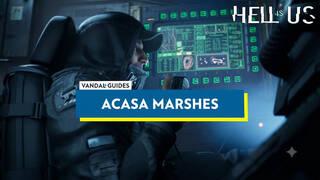 Hell is Us: Acasa Marshes 100% Walkthrough