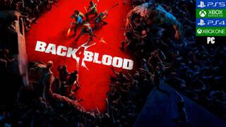 Impresiones Back 4 Blood, apuntando maneras masacrando infectados