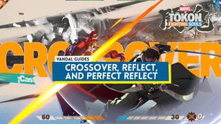 Marvel Tōkon: Fighting Souls: How to Perform a Crossover Reflect and Perfect Reflect