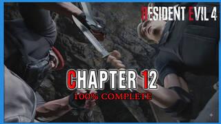 Resident Evil 4 Remake Chapter 12: 100% walkthrough