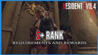 Resident Evil 4 Remake S+ Rank: Requirements and rewards