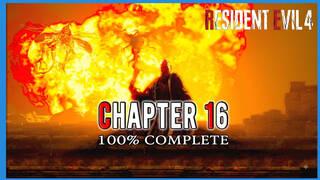 Resident Evil 4 Remake Chapter 16: 100% walkthrough