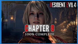 Resident Evil 4 Remake Chapter 8: 100% walkthrough