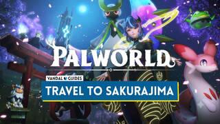 Palworld: How to Reach Sakurajima Island � Location and Requirements