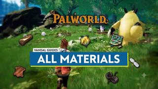Palworld: ALL Resources and Materials and How to Get Them