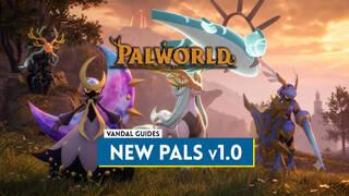 Palworld: All New Pals in Version 1.0, Locations, and Details